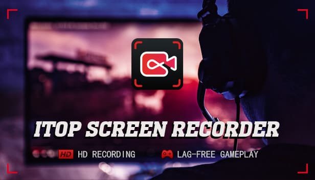 iTOP Screen Recorder - Phần mềm quay màn hình chất lượng cao, miễn phí